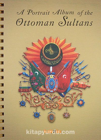 A Portrait Album of the Ottoman Sultans