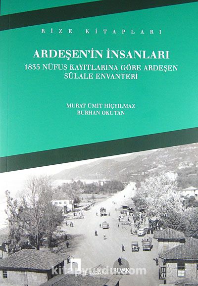 Ardeşen'in İnsanları & 1835 Nüfus Kayıtlarına Göre Ardeşen Sülale Envanteri