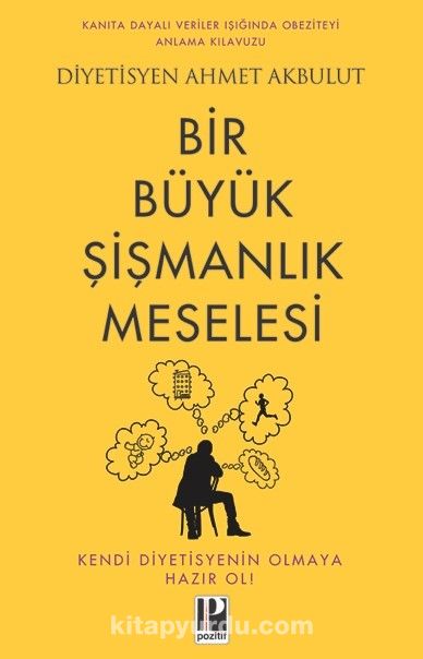 Bir Büyük Şişmanlık Meselesi