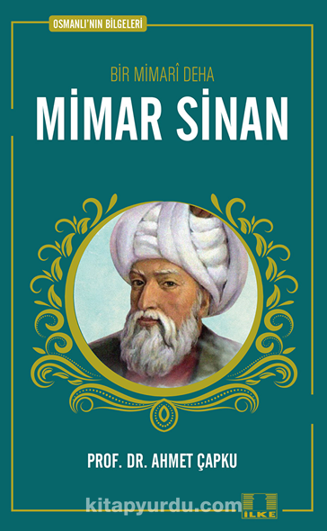 Bir Mimari Deha Mimar Sinan