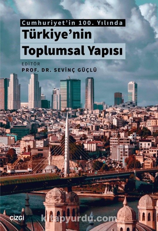 Cumhuriyet'in 100. Yılında Türkiye'nin Toplumsal Yapısı