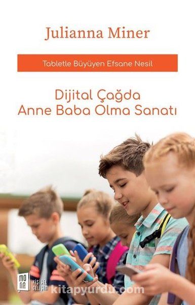 Dijital Çağda Anne Baba Olma Sanatı