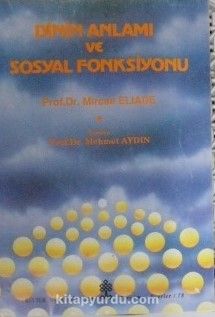 Dinin Anlamı ve Sosyal Fonksiyonu (5-E-29)