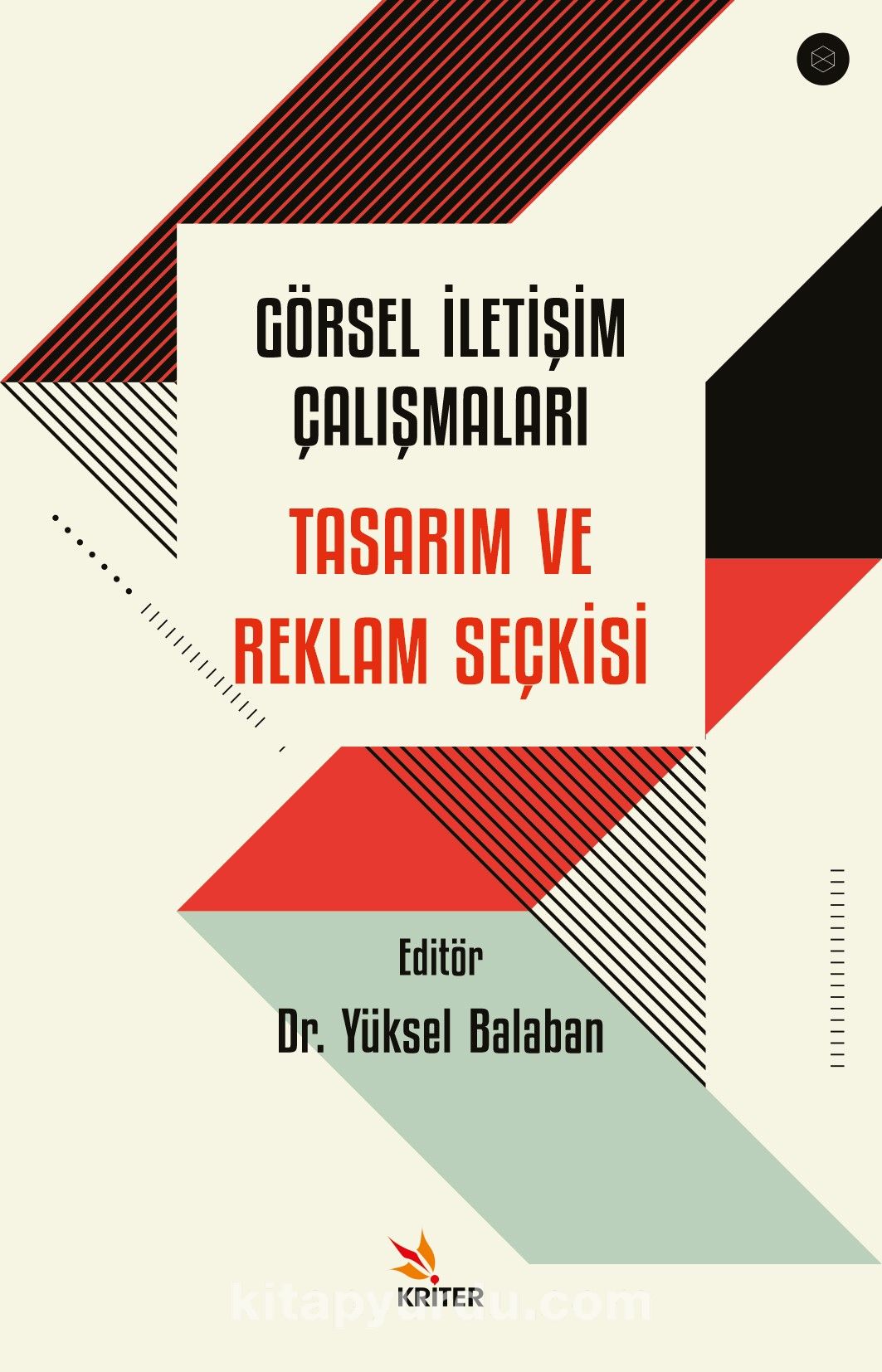 Görsel İletişim Çalışmaları: Tasarım ve Reklam Seçkisi