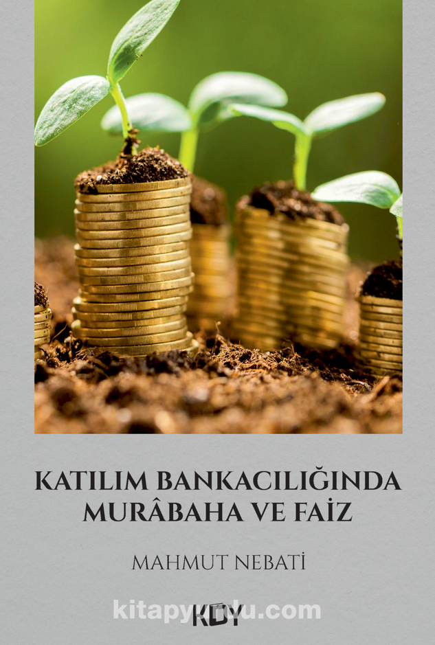 Katılım Bankacılığında Murabaha ve Faiz