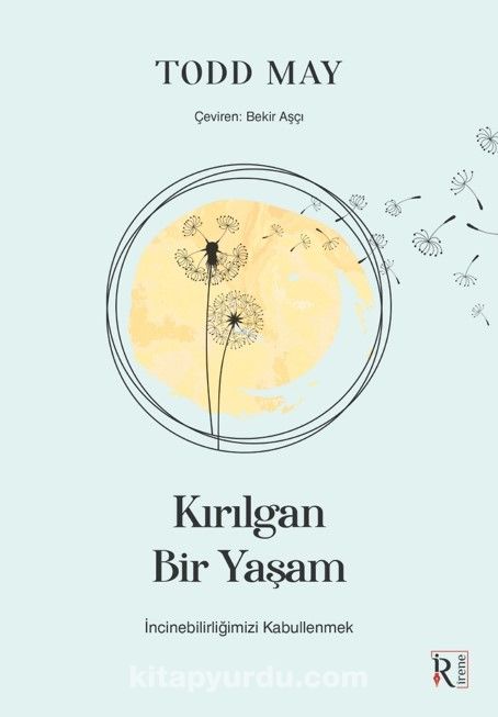 Kırılgan Bir Yaşam & İncinebilirliğimizi Kabullenmek