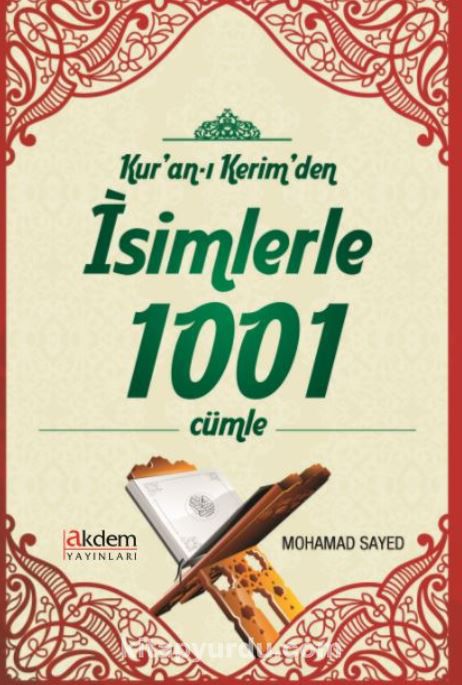 Kur'an-ı Kerim'den İsimlerle 1001 Cümle