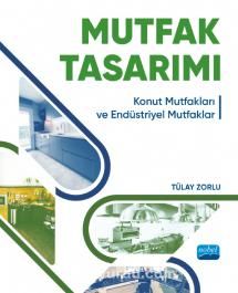 Mutfak Tasarımı & Konut Mutfakları ve Endüstriyel Mutfaklar