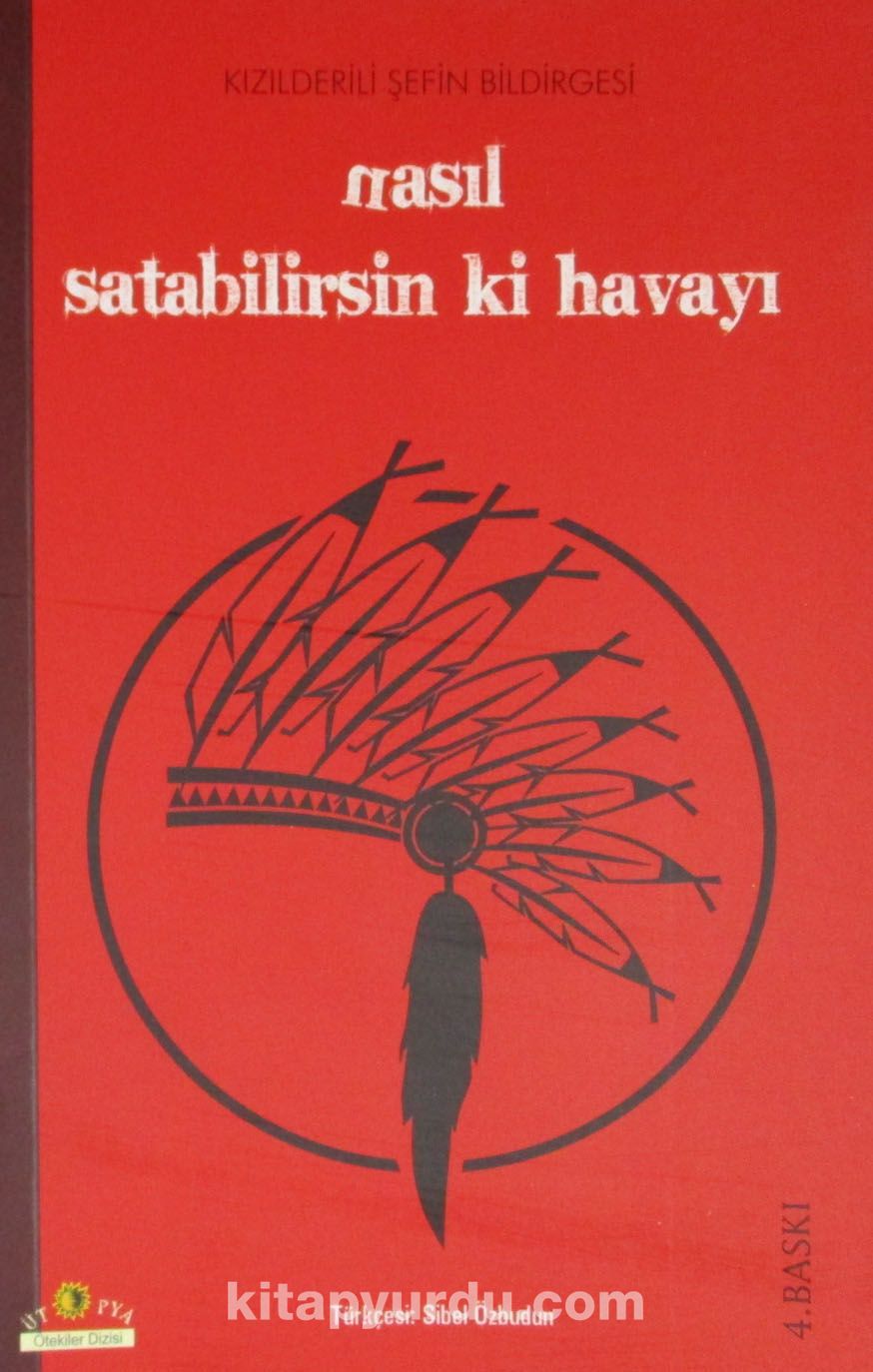 Nasıl Satabilirsin ki Havayı -Kızılderili Şefin Bildirgesi-