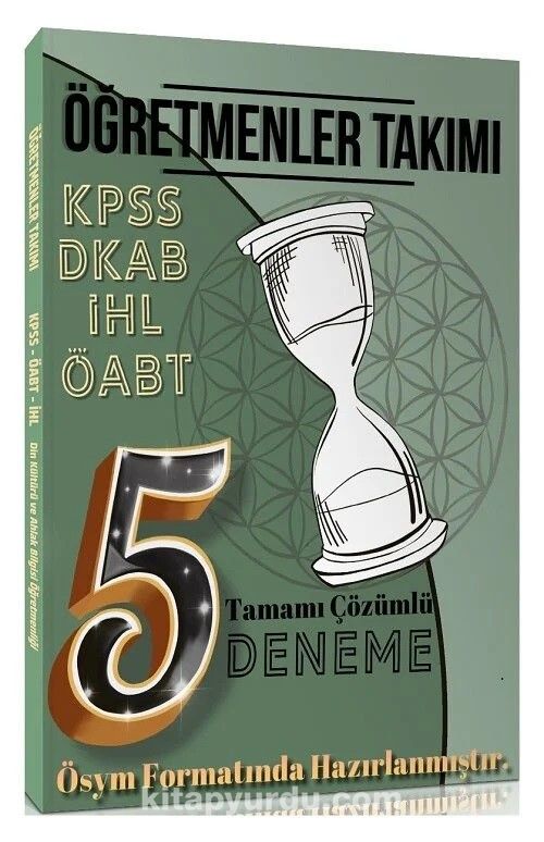 Öğretmenler Takımı ÖABT Din Kültürü ve Ahlak Bilgisi Öğretmenliği 5 Deneme Çözümlü