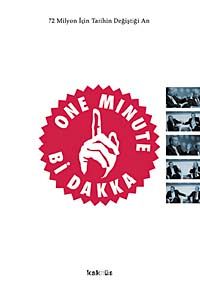 One Minute/ Bi Dakka & 72 Milyon İçin Tarihin Değiştiği An