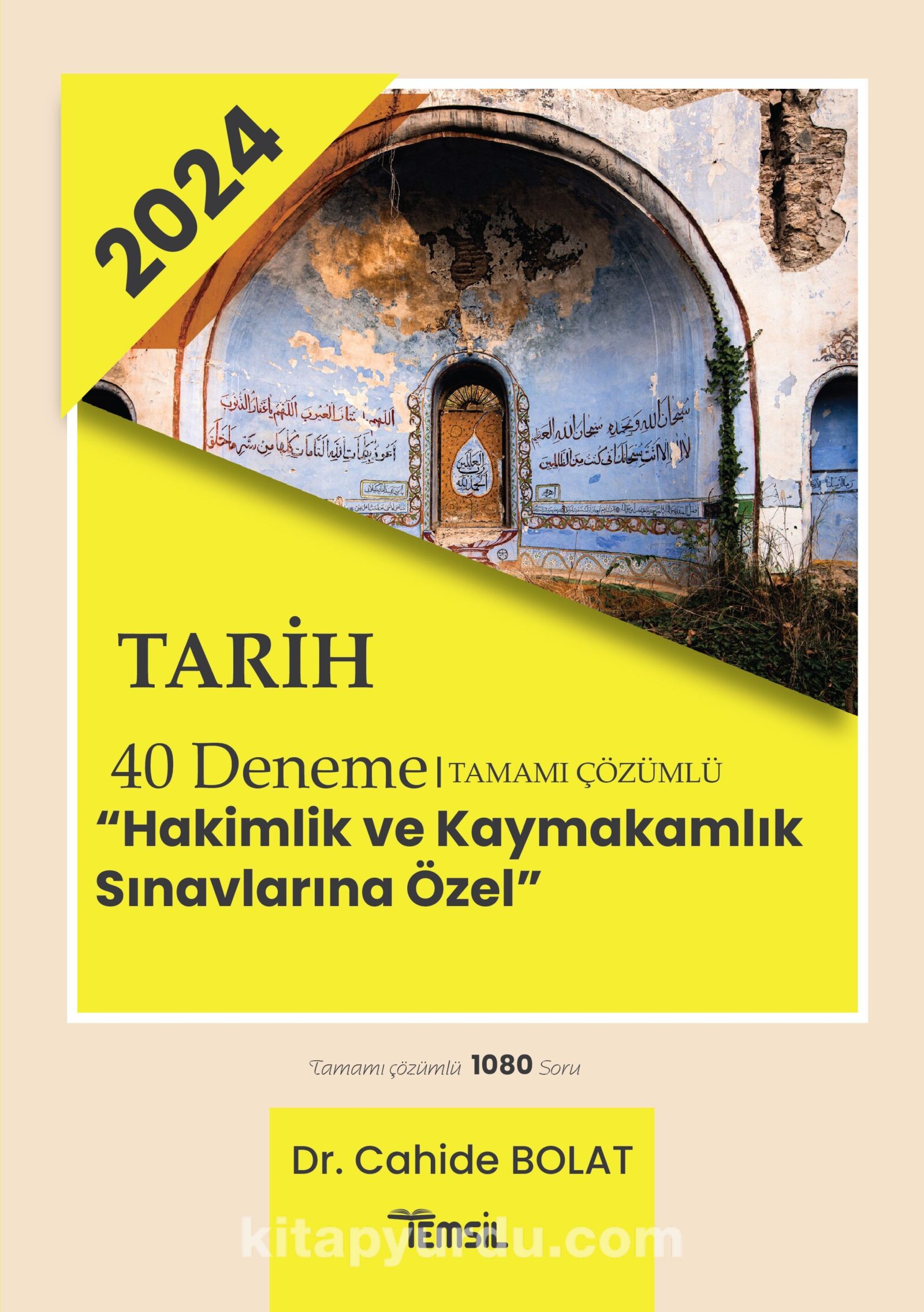 Tarih 40 Deneme Tamamı Çözümlü ‘Hakimlik Ve Kaymakamlık Sınavlarına Özel’