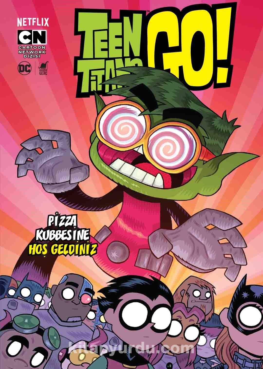 Teen Titans Go!  Pizza Kubbesine Hoş Geldiniz