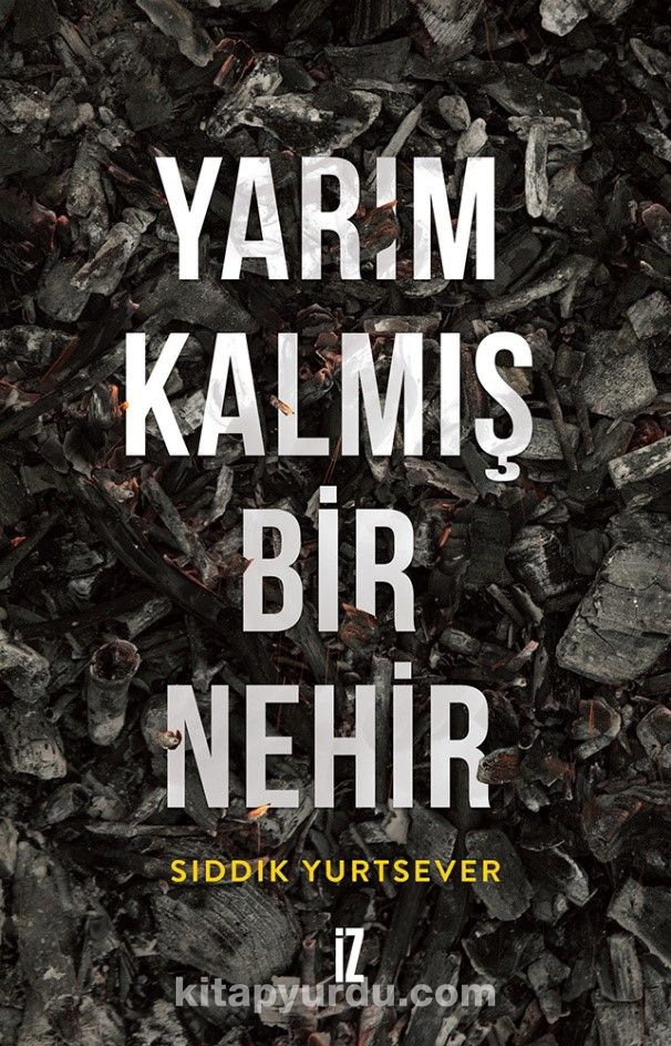 Yarım Kalmış Bir Nehir