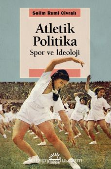 Atletik Politika & Spor ve İdeoloji