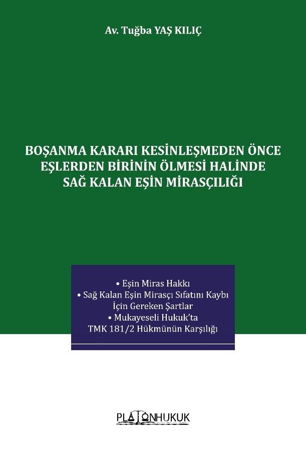 Boşanma Kararı Kesinleşmeden Önce Eşlerden Birinin Ölmesi Halinde Sağ Kalan Eşin Mirasçılığı