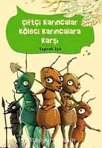 Çiftçi Karıncalar Köleci Karıncalara Karşı