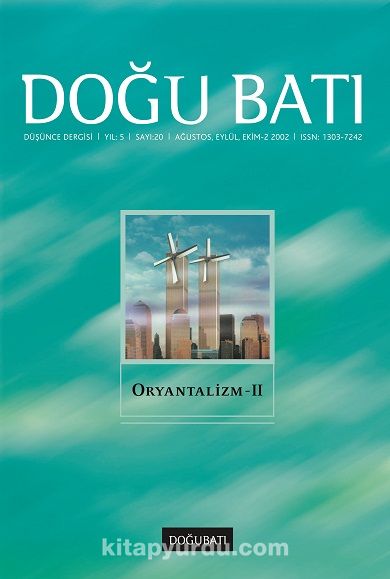 Doğu Batı Sayı:20 Ağustos-Eylül-Ekim 2002 - II (Üç Aylık Düşünce Dergisi)