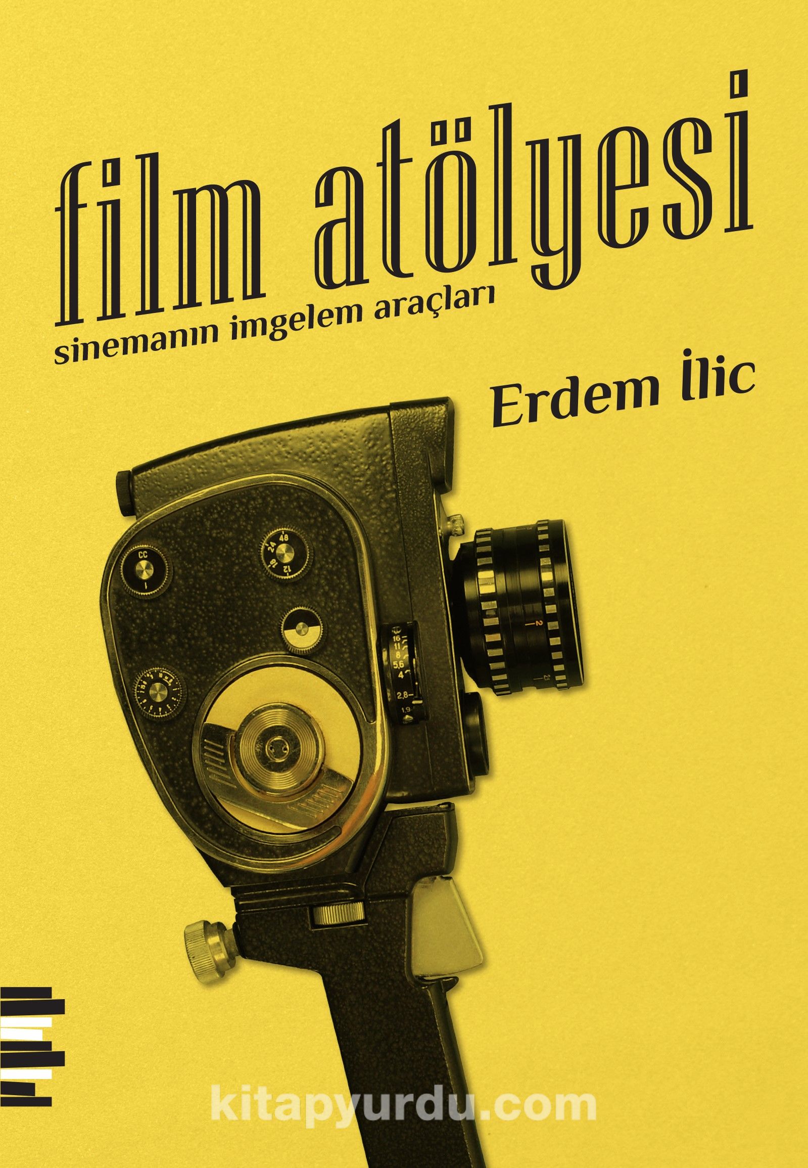 Film Atölyesi & Sinemanın İmgelem Araçları