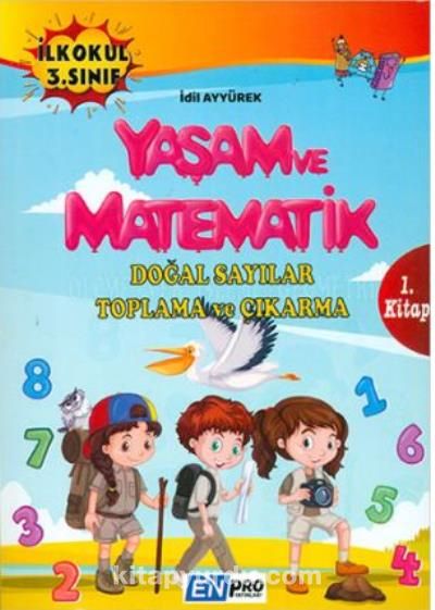 İlkokul 4. Sınıf 1. Kitap Doğal Sayılar Toplama ve Çıkarma Yaşam ve Matematik