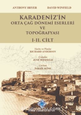 Karadeniz'in Orta Çağ Dönemi Eserleri ve Topoğrafyası I-II. Cilt(Takım)