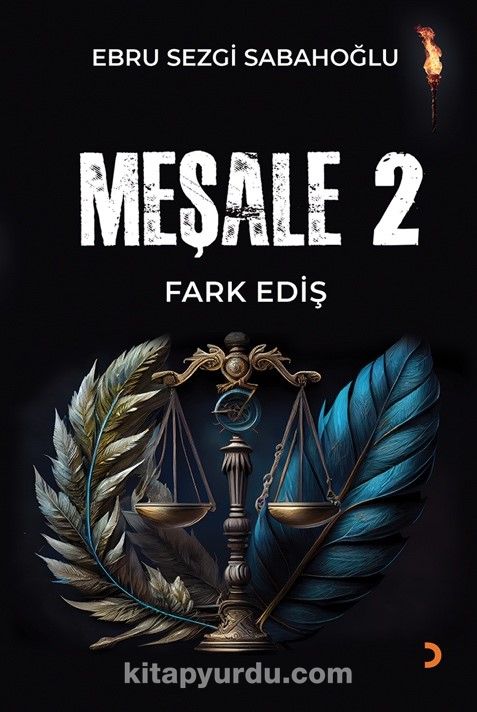 Meşale 2 / Fark Ediş