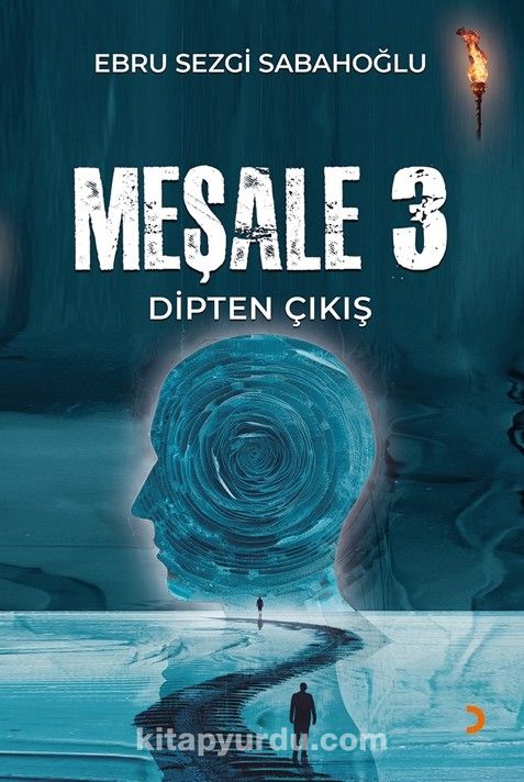 Meşale 3 / Dipten Çıkış