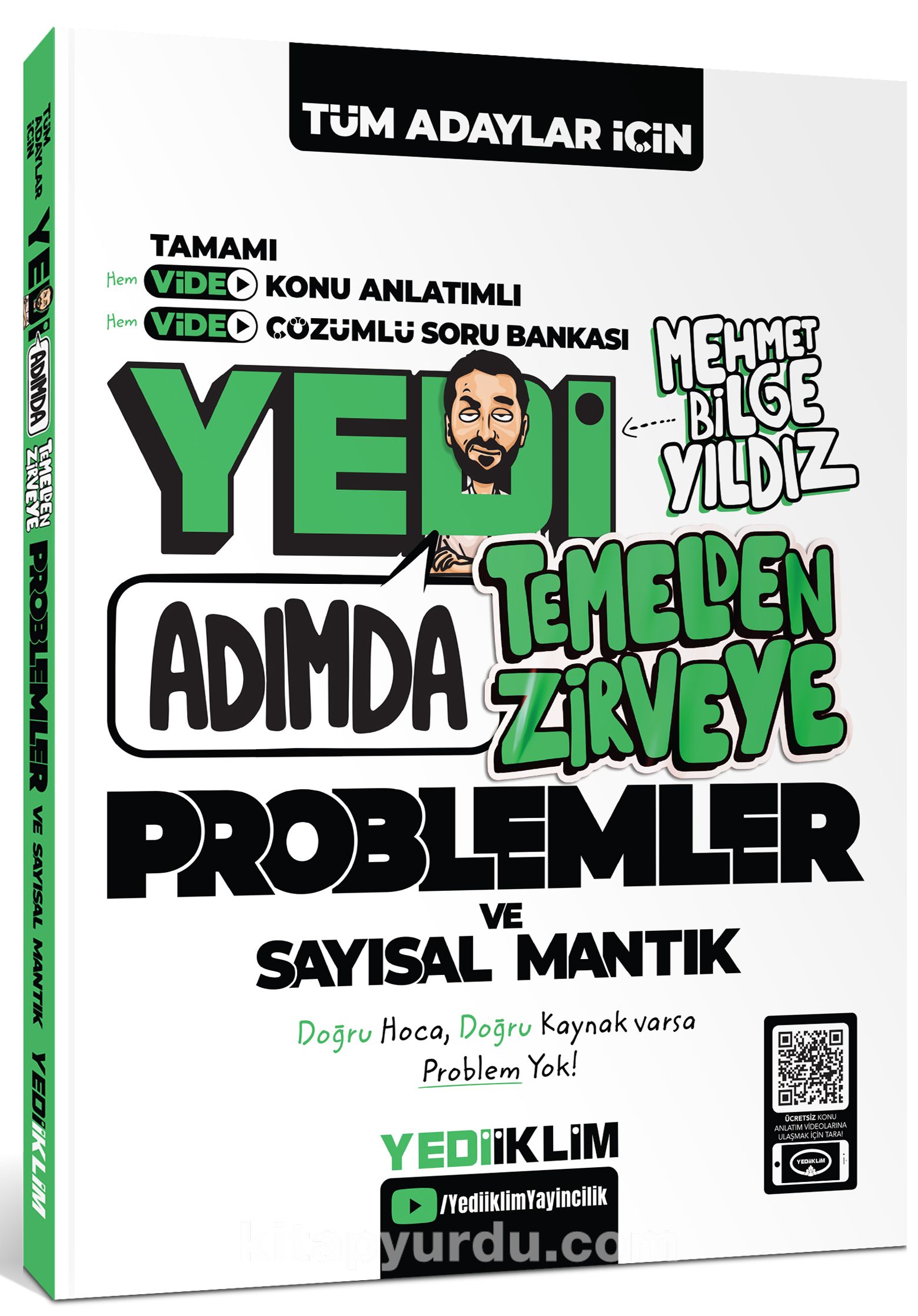 Tüm Adaylar için Yedi Adımda Temelden Zirveye Problemler ve Sayısal Mantık Video Konu Anlatımlı Video