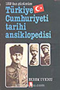 Türkiye Cumhuriyeti Tarihi Ansiklopedisi/ 1919'dan Günümüze