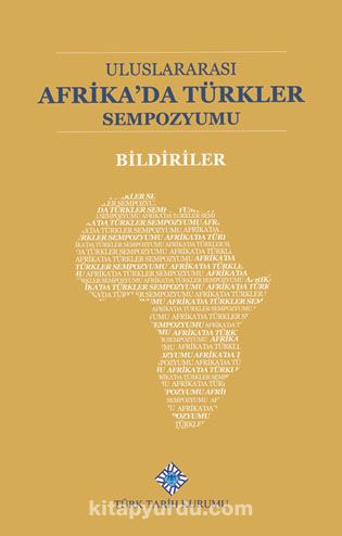 Uluslararası Afrika'da Türkler Sempozumu Bildiriler