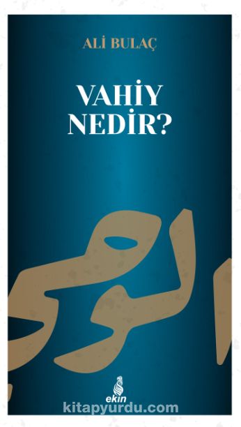 Vahiy Nedir?