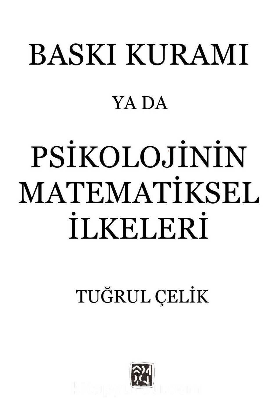 Baskı Kuramı ya da Psikolojinin Matematiksel İlkeleri