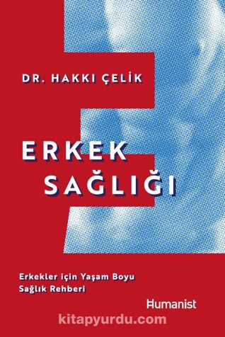 Erkek Sağlığı: Erkekler için Yaşam Boyu Sağlık Rehberi