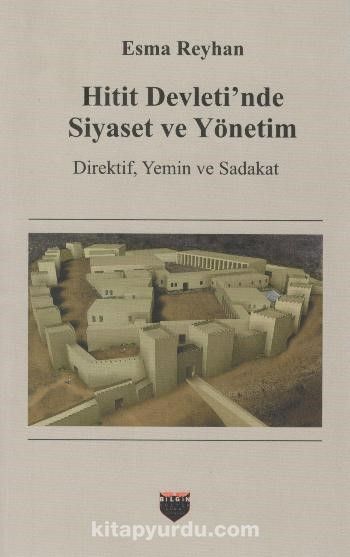 Hitit Devleti'nde Siyaset ve Yönetim & Direktif, Yemin ve Sadakat