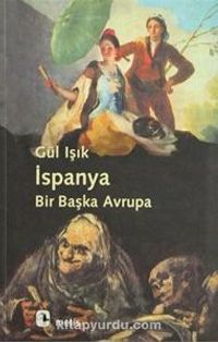 İspanya: Bir Başka Avrupa