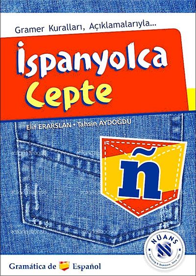 İspanyolca Cepte - Gramer Kuralları Açıklamalarıyla