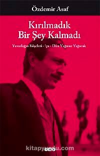 Kırılmadık Bir Şey Kalmadı