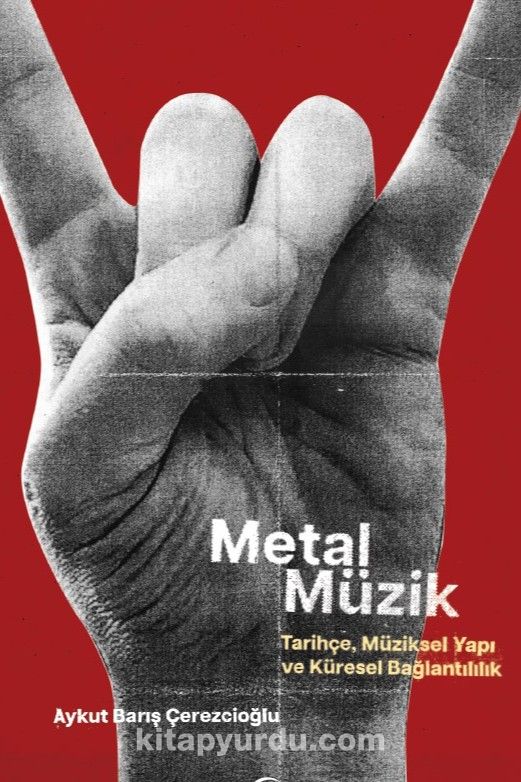Metal Müzik & Tarihçe, Müziksel Yapı ve Küresel Bağlantılılık