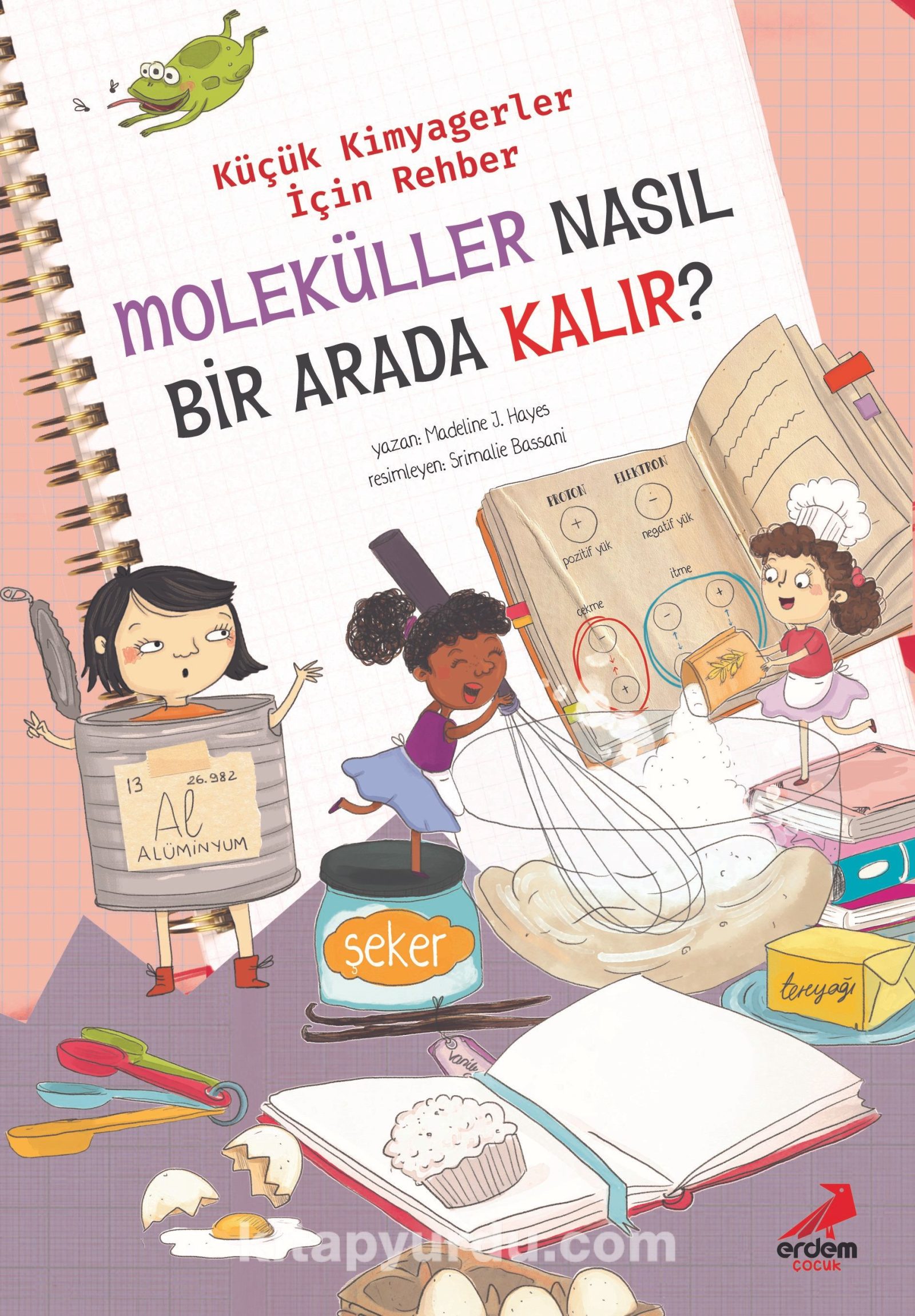 Moleküller Nasıl Bir Arada Kalır? / Küçük Kimyagerler İçin Rehber