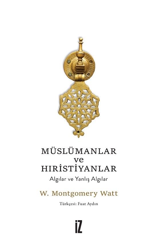 Müslümanlar ve Hıristiyanlar & Algılar ve Yanlış Algılar