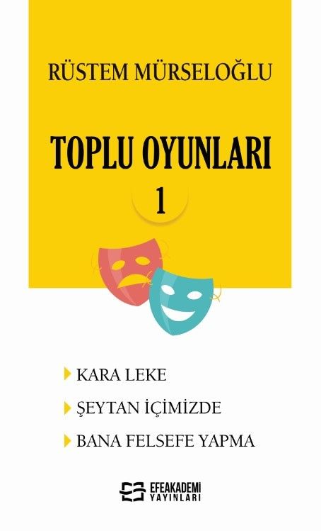 Rüstem Mürseloğlu -Toplu Oyunları 1 (Kara Leke - Şeytan İçimizde - Bana Felsefe Yapma)