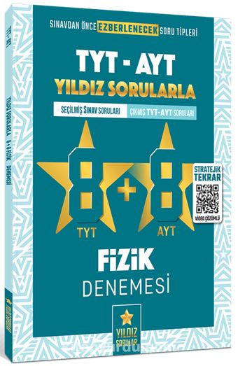 TYT AYT Yıldız Sorularla 8+8 Fizik Denemesi