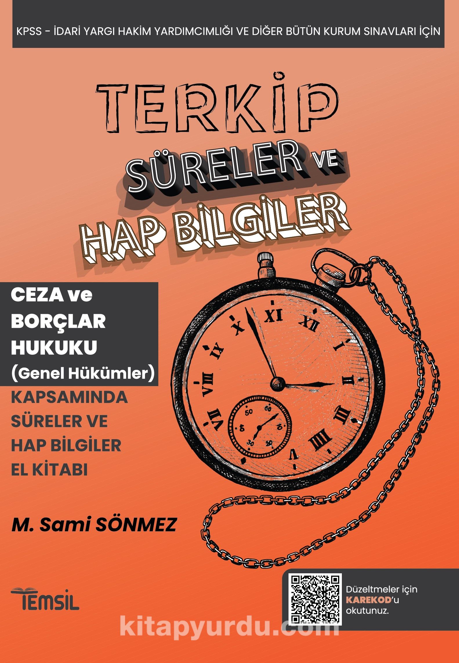 Terkip Ceza Hukuku ve Borçlar Hukuku (Genel Hükümler) Süreler ve Hap Bilgiler El Kitabı