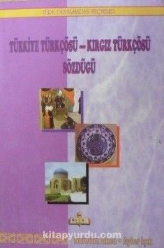 Türkiye Türkçösü – Kırgız Türkçösü Sözdügü / 9-A-11