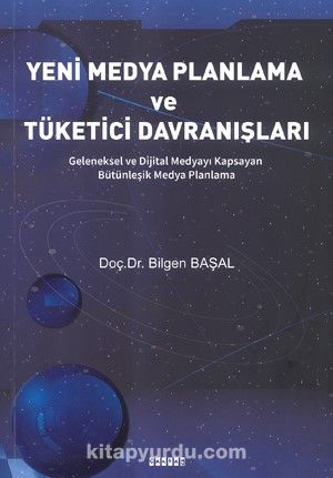 Yeni Medya Planlama ve Tüketici Davranışları