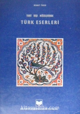 Yurt Dışı Müzelerinde Türk Eserleri / 23-C-16