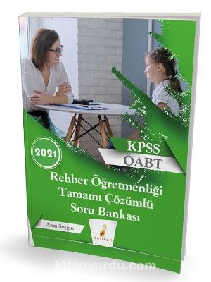 2021 KPSS ÖABT Rehber Öğretmenliği Tamamı Çözümlü Soru Bankası