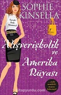 Alışverişkolik ve Amerika Rüyası