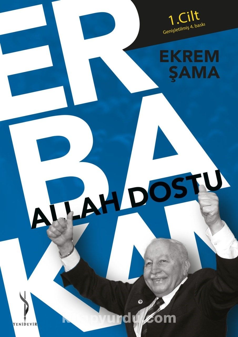 Allah Dostu Erbakan (1. Cilt)