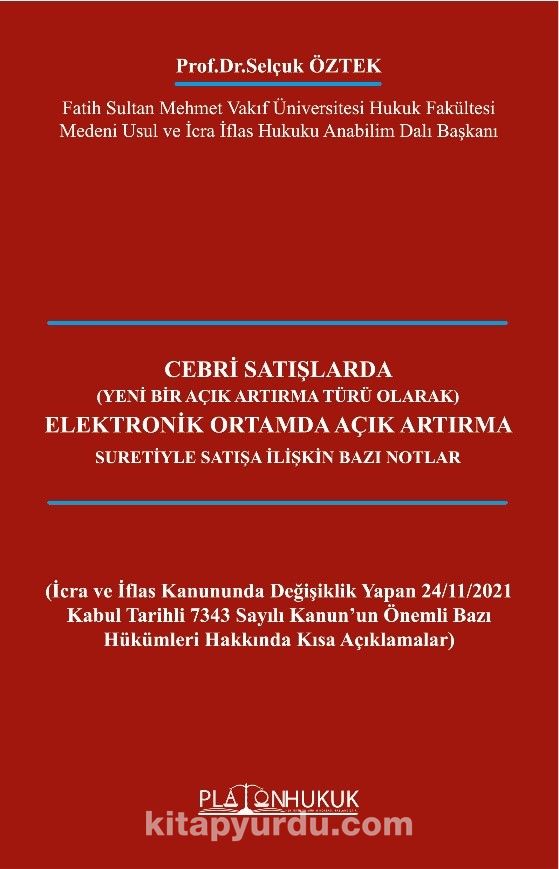 Cebri Satışlarda Elektronik Ortamda Açık Artırma Suretiyle Satışa İlişkin Bazı Notlar